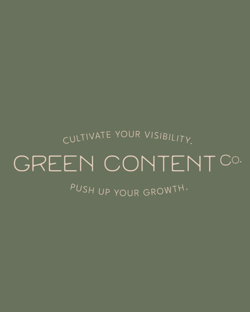 A logo on an olive green background that says "Green Content Co. Cultivate your visibility. Push up your growth." 