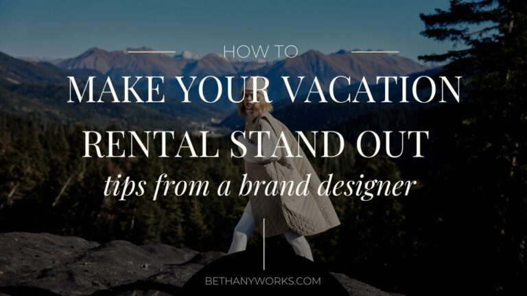 Image of a woman walking along the edge of a cliff overlooking the mountains with a dark overlay and text on top that says: "How to make your vacation rental stand out. Tips from a brand designer"