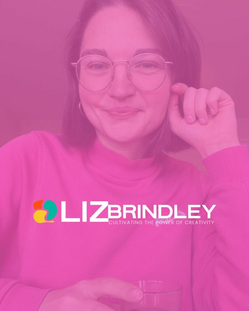 A portrait of Liz Brindley with a cheerful smile, wearing a pink sweater and glasses, overlayed with a transparent pink filter and her creative brand logo.