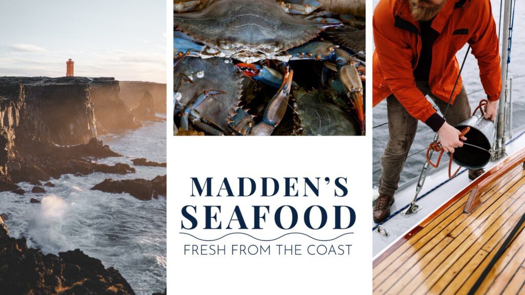 A collage of three images with a logo for Madden's Seafood in the middle. The left image features waves crashing into a cliffside. The middle image features crabs stacked on top of each other. The right image features a fisherman on a boat.