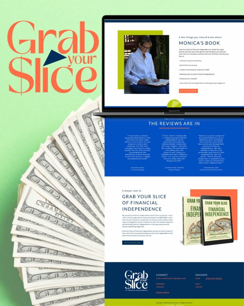 Website layout for 'Grab Your Slice' featuring a stack of dollar bills and a book cover, with reviews and a navigation menu