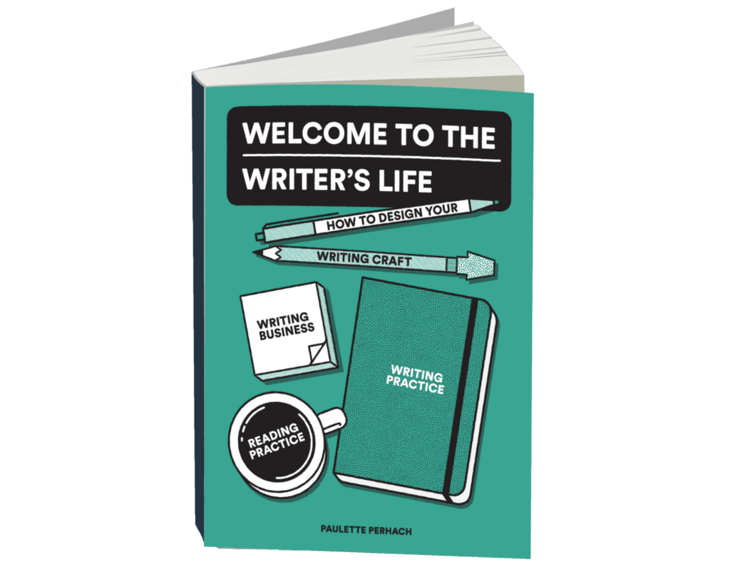 Book cover for "Welcome to the Writer's Life" featuring pens, a notebook, sticky notes, and a cup of coffee. 