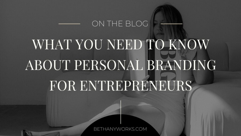 A woman reading a book with a black overlay over the image and text on top that reads "On the Blog. What you need to know about personal branding for entrepreneur"